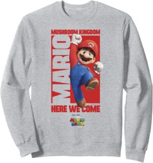 Sweat Mushroom Kingdom Here We Come The Super Mario Bros. Movie